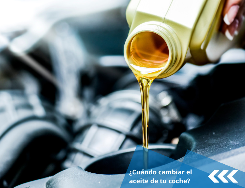 ¿Cuándo cambiar el aceite de tu coche?